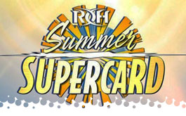 ROH Summer Supercard